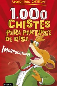 Gerónimo Stilton. 1000 chistes para partirse de risa