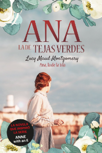 Ana la de Tejas verdes 3. Ana la de la isla.