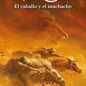 Las Crónicas de Narnia 3. El caballo y el muchacho