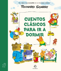 Cuentos clásicos para ir a dormir . Richard Scarry