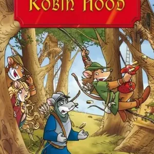Gerónimo Stilton. Robin Hood