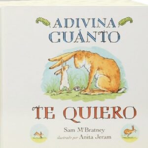 Adivina cuánto te quiero.