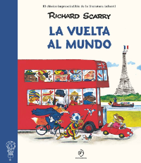 La vuelta al mundo. Richard Scarry