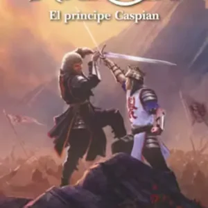 Las Crónicas de Narnia 4. El príncipe Caspian