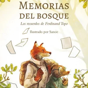 Memorias del bosque. Los recuerdos de Ferdinand Topo