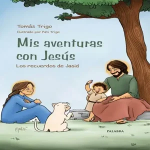 Mis aventuras con Jesús los recuerdos de Jasid