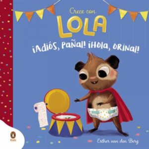 Adiós pañal, hola orinal.