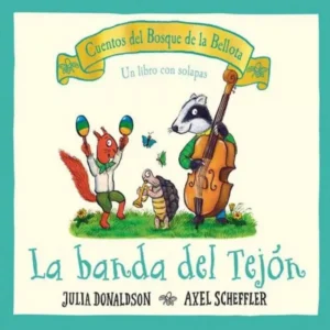 La banda del Tejón. Cuentos del Bosque de la bellota.