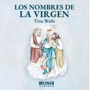 Los nombres de la Virgen.