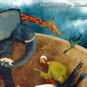 Biblia ilustrada relatos del Antiguo Testamento