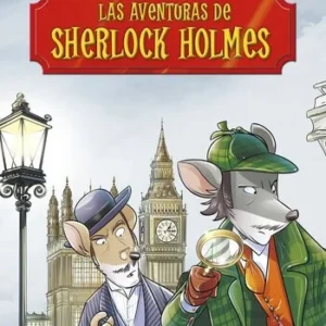 Gerónimo Stilton: Las aventuras de Sherlock Holmes.