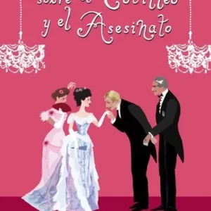 Manual para damas sobre el cotilleo y el asesinato