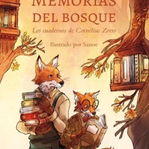 Memorias del bosque 2. Los cuadernos de Cornelius zorro