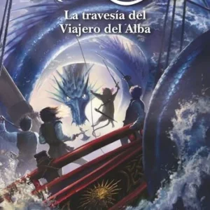 Las Crónicas de Narnia 5 La travesía del viajero del alba