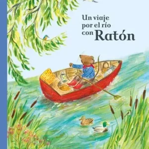 Un viaje por el río con Ratón