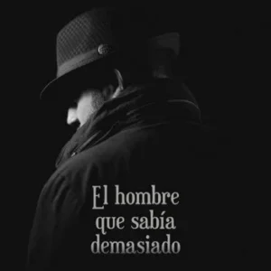 El hombre que sabía demasiado