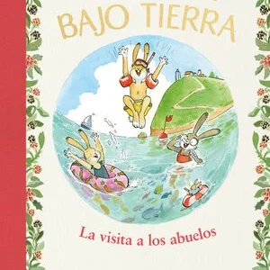 La casita bajo tierra 4. La visita a los abuelos.