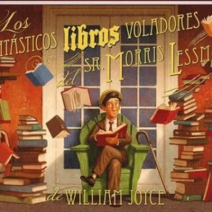 Los fantásticos libros voladores del Sr. Morris Lessmore