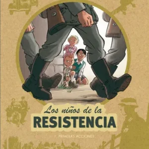 Los niños de la resistencia 1 Primeras acciones