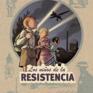 Los niños de la resistencia 3 los dos gigantes