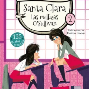 Santa Clara 2 las mellizas O´Sullivan