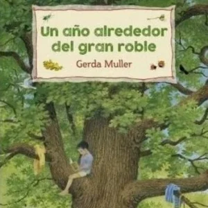 Un año alrededor del gran roble